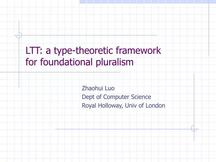 ltt a type theoretic framework for foundational pluralism