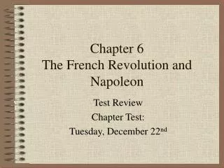Chapter 6 The French Revolution and Napoleon