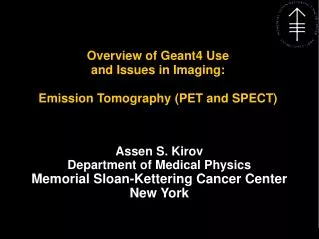 Overview of Geant4 Use and Issues in Imaging: Emission Tomography (PET and SPECT)