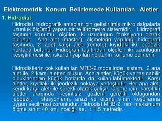 elektrometrik konum belirlemede kullan lan aletler