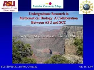 Undergraduate Research in Mathematical Biology: A Collaboration Between ASU and SCC