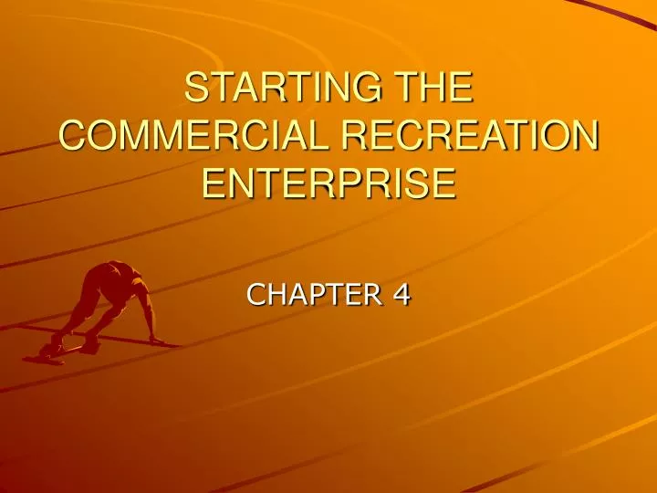 starting the commercial recreation enterprise
