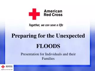 Preparing for the Unexpected FLOODS