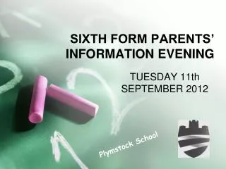 SIXTH FORM PARENTS’ INFORMATION EVENING