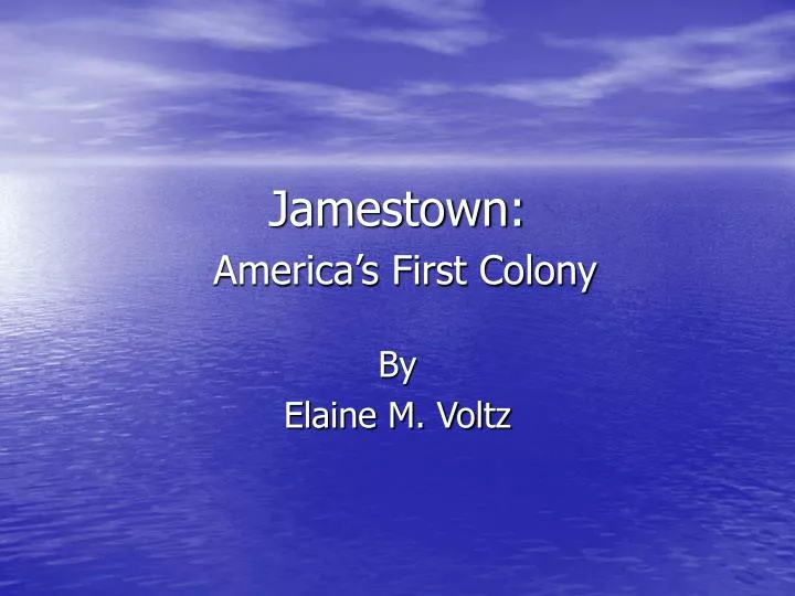 jamestown america s first colony