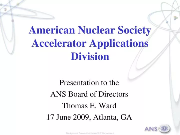american nuclear society accelerator applications division