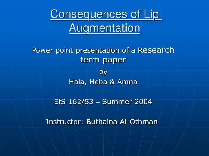 consequences of lip augmentation