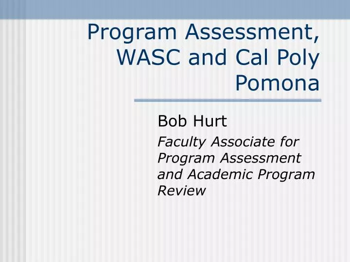 program assessment wasc and cal poly pomona