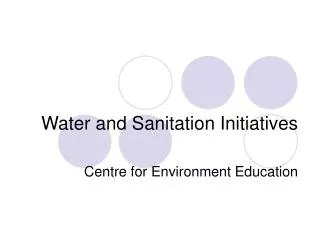 Water and Sanitation Initiatives Centre for Environment Education