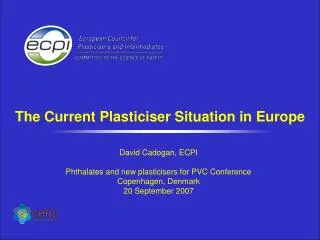 The Current Plasticiser Situation in Europe
