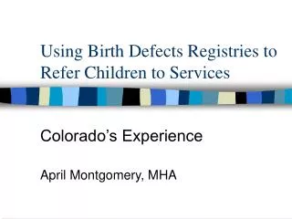Using Birth Defects Registries to Refer Children to Services