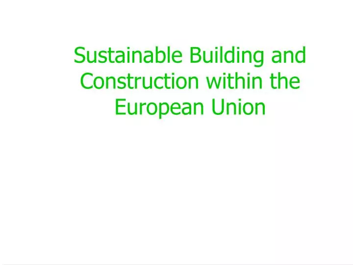 sustainable building and construction within the european union