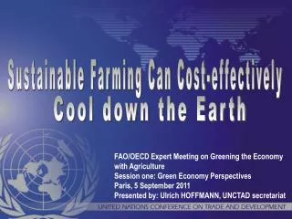 FAO/OECD Expert Meeting on Greening the Economy with Agriculture Session one: Green Economy Perspectives Paris, 5 Septem