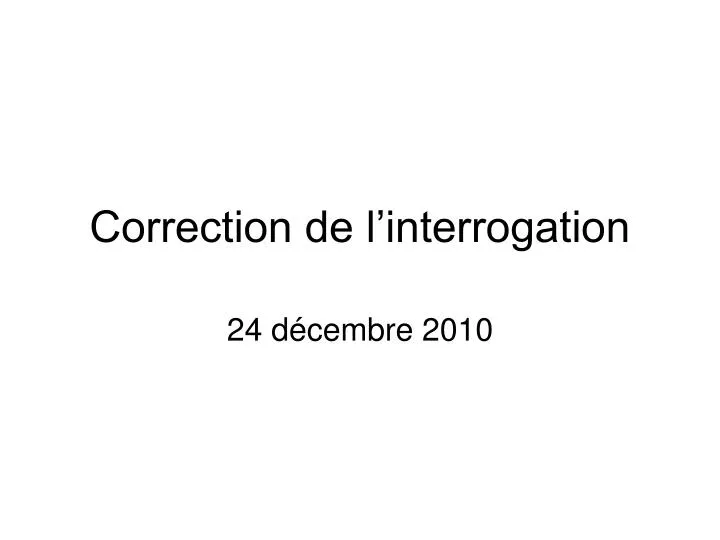 correction de l interrogation