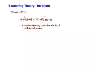 Scattering Theory - Invariant