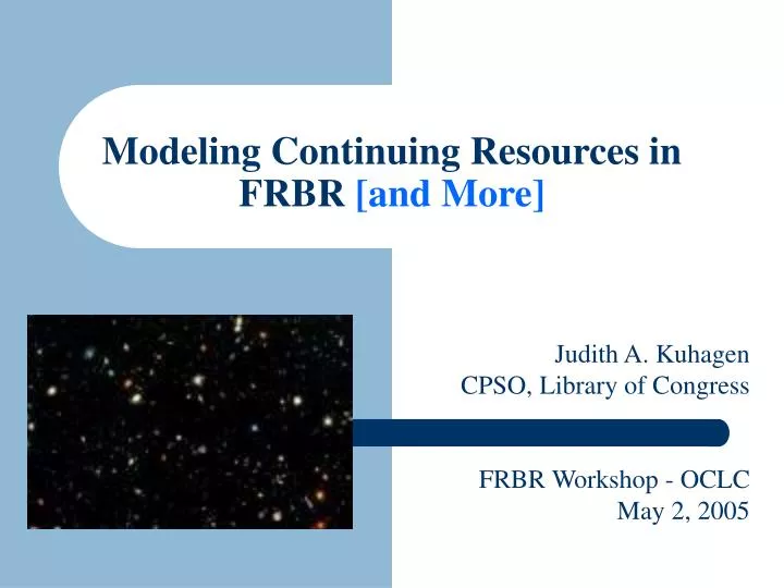 modeling continuing resources in frbr and more