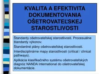kvalita a efektivita dokumentovania o etrovate skej starostlivosti