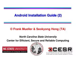 © Frank Mueller &amp; Seokyong Hong (TA) North Carolina State University Center for Efficient, Secure and Reliable Compu