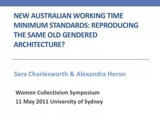 New Australian Working Time Minimum Standards: Reproducing the Same Old Gendered Architecture?