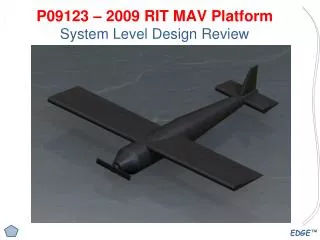 P09123 – 2009 RIT MAV Platform System Level Design Review