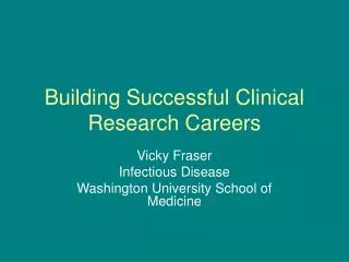 Building Successful Clinical Research Careers