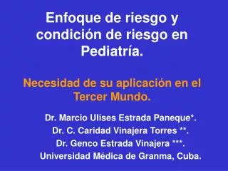 enfoque de riesgo y condici n de riesgo en pediatr a necesidad de su aplicaci n en el tercer mundo