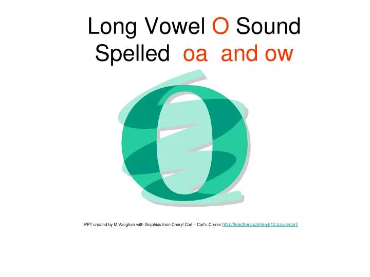 long vowel o sound spelled oa and ow
