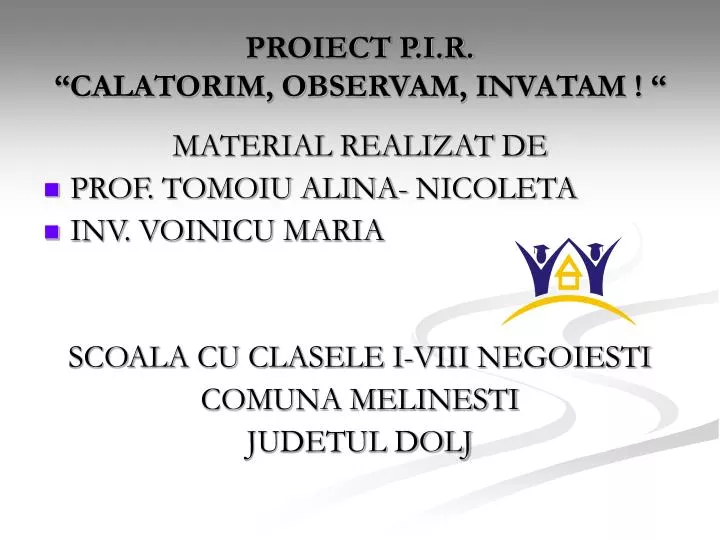 proiect p i r calatorim observam invatam