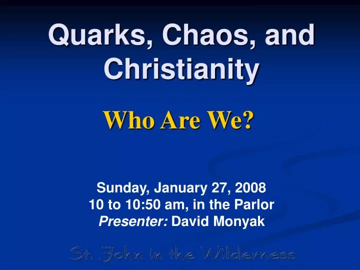 quarks chaos and christianity
