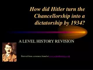 How did Hitler turn the Chancellorship into a dictatorship by 1934?