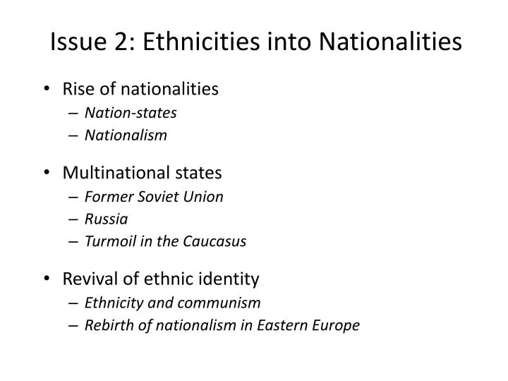 issue 2 ethnicities into nationalities
