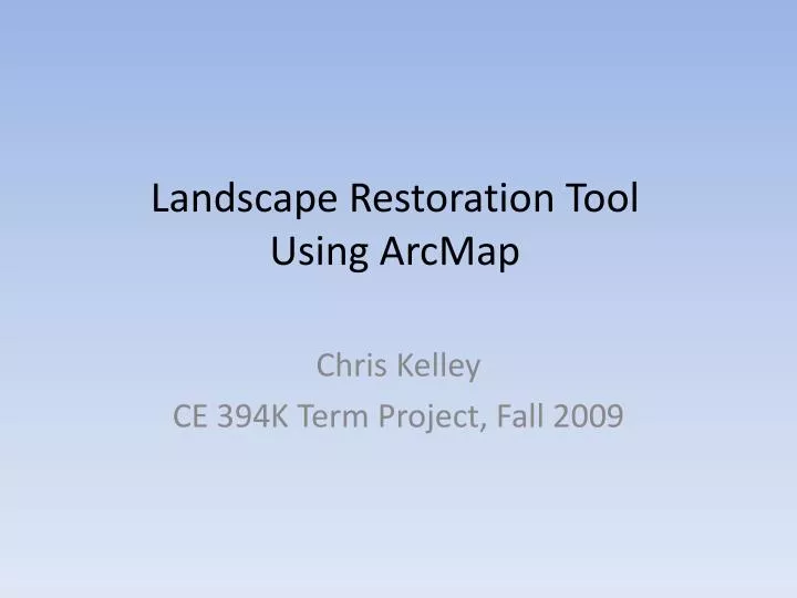 landscape restoration tool using arcmap