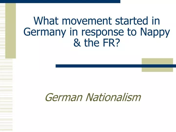 what movement started in germany in response to nappy the fr