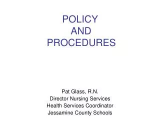 POLICY AND PROCEDURES
