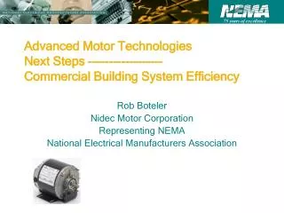 Advanced Motor Technologies Next Steps ------------------ Commercial Building System Efficiency