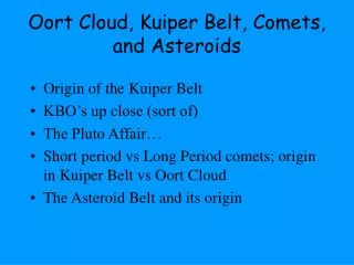 Oort Cloud, Kuiper Belt, Comets, and Asteroids