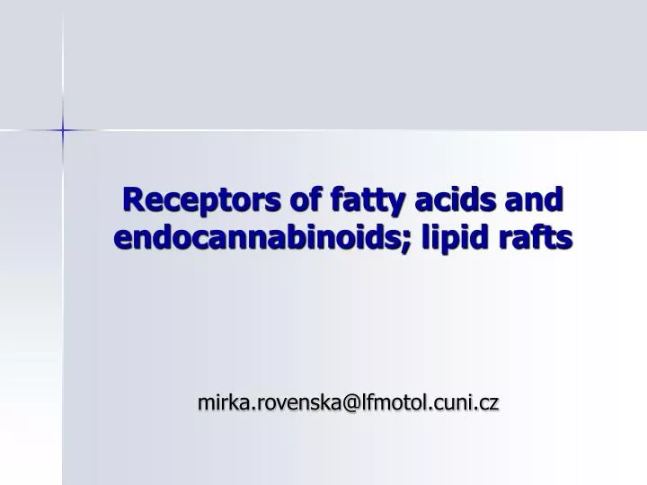receptors of fatty acids and endocannabinoids lipid rafts