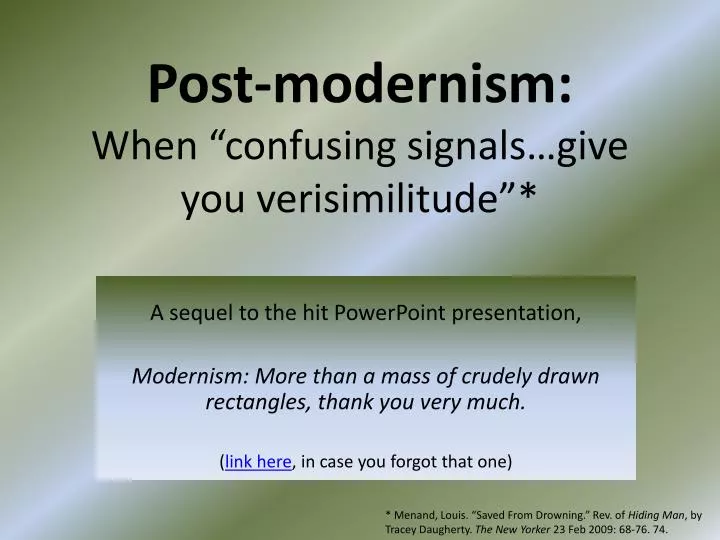 post modernism when confusing signals give you verisimilitude