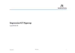 Impression ILT Hyperop Launch Feb. 05