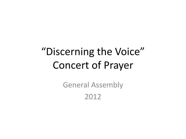 discerning the voice concert of prayer