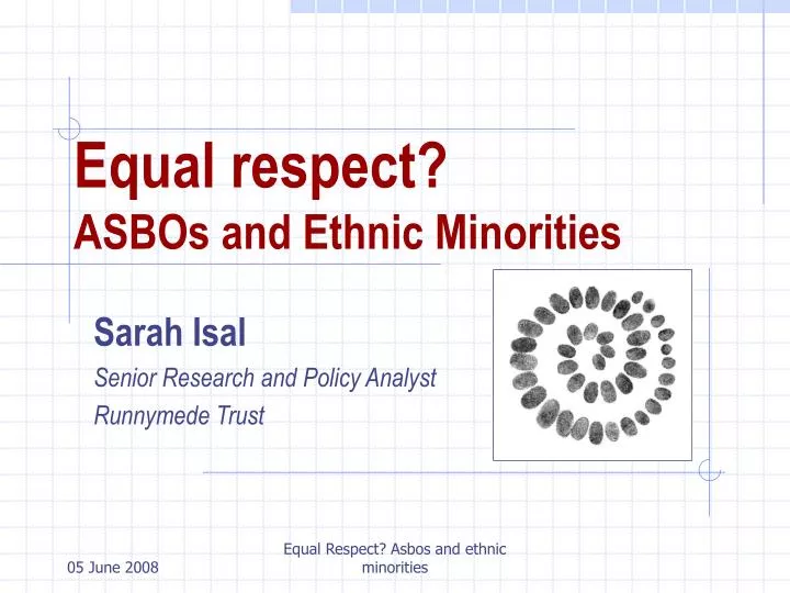 equal respect asbos and ethnic minorities