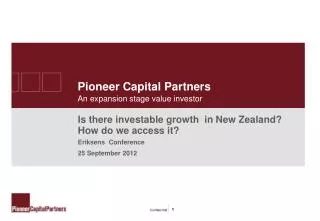 Pioneer Capital Partners An expansion stage value investor