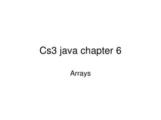 Cs3 java chapter 6
