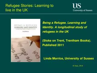 Refugee Stories: Learning to live in the UK
