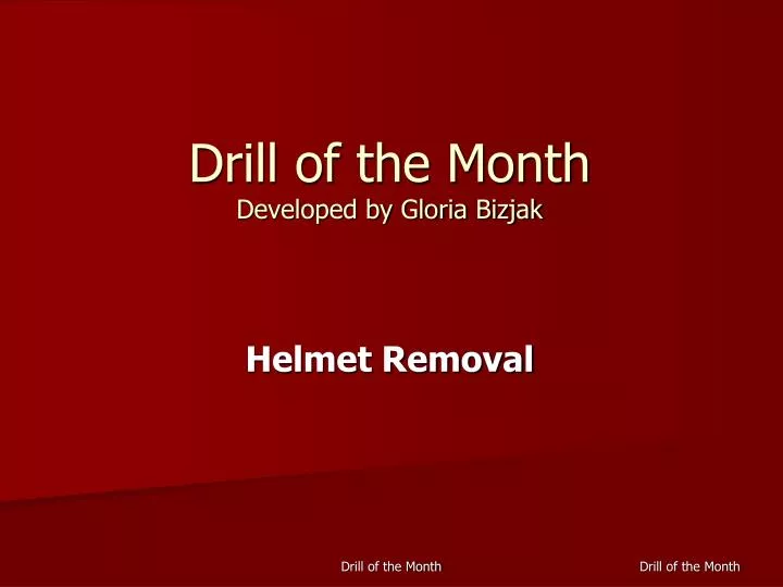 drill of the month developed by gloria bizjak