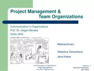Project Management &amp; 			Team Organizations