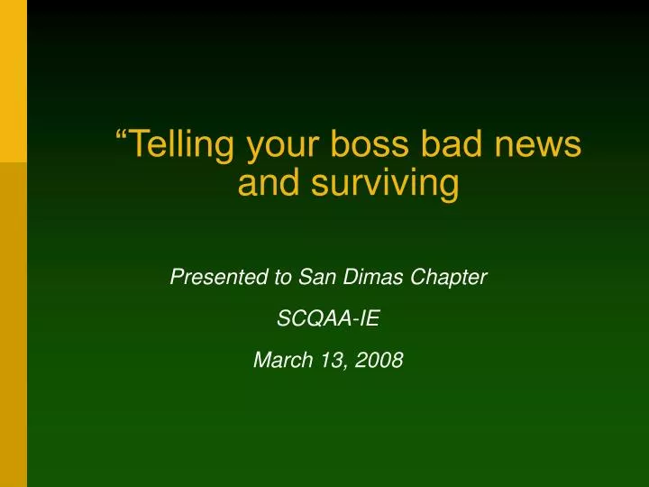 telling your boss bad news and surviving