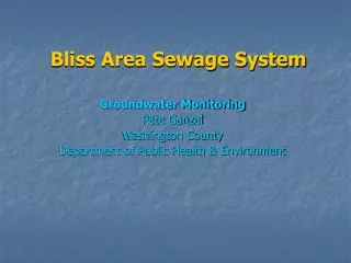 Bliss Area Sewage System