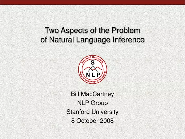 two aspects of the problem of natural language inference