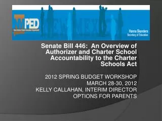 Senate Bill 446: An Overview of Authorizer and Charter School Accountability to the Charter Schools Act 2012 SPRING BUD